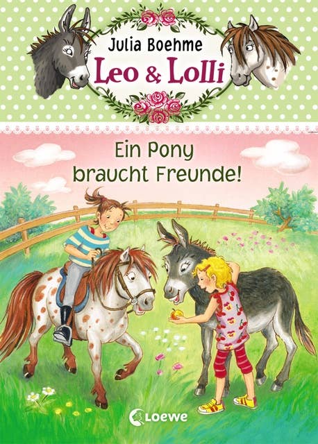 Leo & Lolli: Ein Pony braucht Freunde!