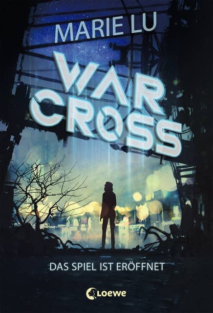 Warcross (Band 1) - Das Spiel ist eröffnet: eSport-Roman
