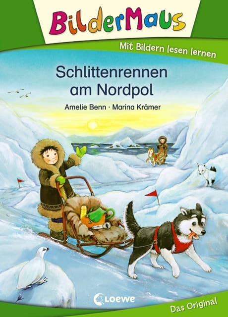 Bildermaus - Schlittenrennen am Nordpol: Mit Bildern lesen lernen - Ideal für die Vorschule und Leseanfänger ab 5 Jahre
