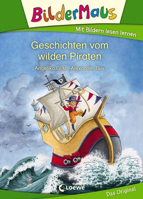 Bildermaus - Geschichten vom wilden Piraten: Mit Bildern lesen lernen - Ideal für die Vorschule und Leseanfänger ab 5 Jahre
