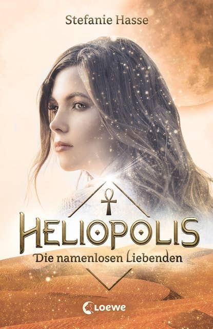 Heliopolis (Band 2) - Die namenlosen Liebenden: Romantasy voller Gefühl ab 13 Jahre