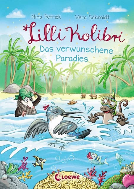 Lilli Kolibri (Band 3) - Das verwunschene Paradies: Kinderbuch zum Vorlesen und ersten Selberlesen ab 7 Jahre