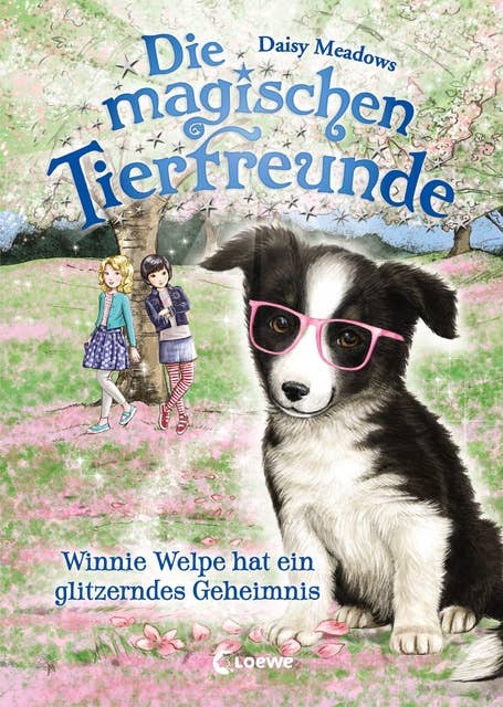Die magischen Tierfreunde (Band 10) - Winnie Welpe hat ein glitzerndes Geheimnis: Erstlesebuch mit süßen Tieren ab 7 Jahre