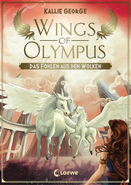 Wings of Olympus (Band 2) - Das Fohlen aus den Wolken: Kinderbuch ab 11 Jahre - Für Mädchen und Jungen - Magische Pferde - Griechische Mythologie