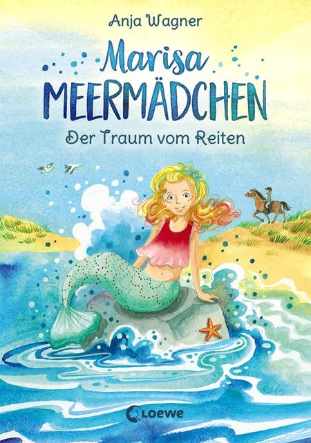Marisa Meermädchen (Band 1) - Der Traum vom Reiten: Kinderbuch zum Vorlesen und ersten Selberlesen - Für Kinder ab 8 Jahre