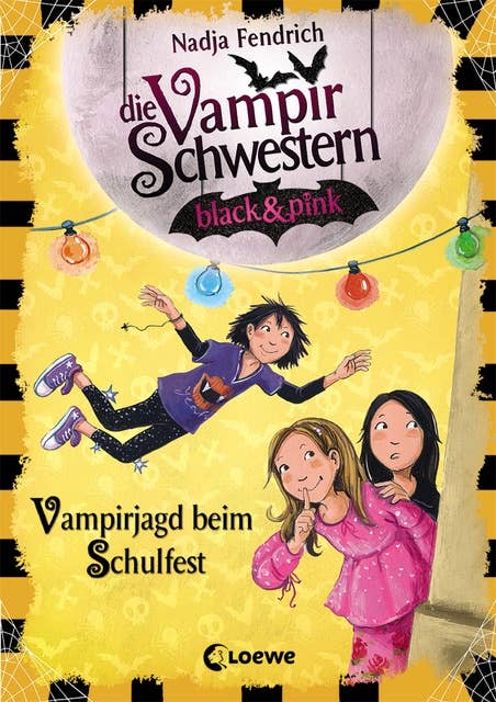 Die Vampirschwestern black & pink (Band 7) - Vampirjagd beim Schulfest: Lustiges Fantasybuch für Vampirfans
