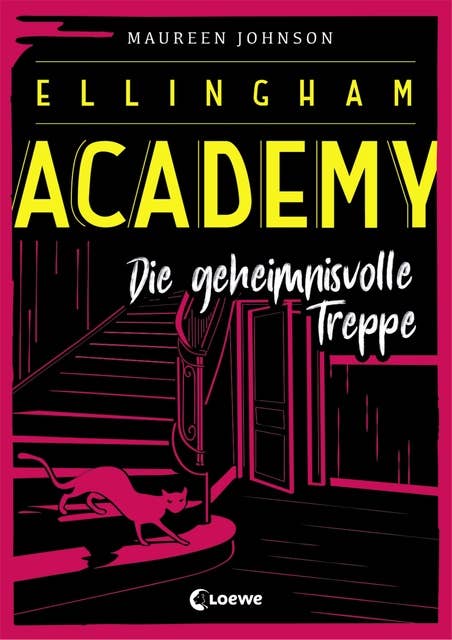 Ellingham Academy (Band 2) - Die geheimnisvolle Treppe: Krimiroman, Detektivroman