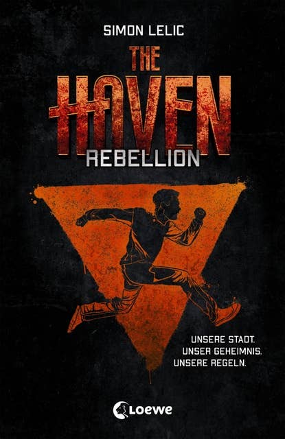 The Haven (Band 2) - Rebellion: Jugendbuch für Jungen und Mädchen ab 12 Jahre