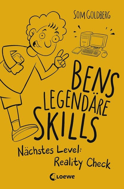 Bens legendäre Skills - Nächstes Level: Reality Check: Comic-Roman für Jungen und Mädchen ab 12 Jahre