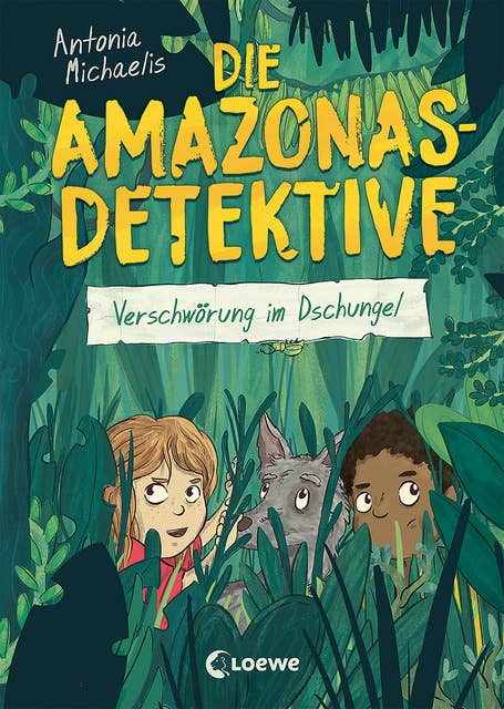 Die Amazonas-Detektive (Band 1) - Verschwörung im Dschungel: Kinderkrimi, Detektivreihe in Brasilien für Mädchen und Jungen ab 9 Jahre