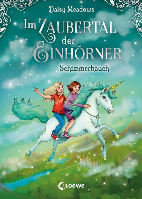 Im Zaubertal der Einhörner (Band 2) - Schimmerhauch: Kinderbuch zum ersten Selberlesen für Mädchen und Jungen ab 7 Jahre