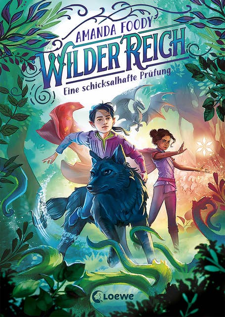 WilderReich (Band 1) - Eine schicksalhafte Prüfung: Bist du bereit für dieses magisch-abenteuerliche Fantasy-Kinderbuch ab 10 Jahren?