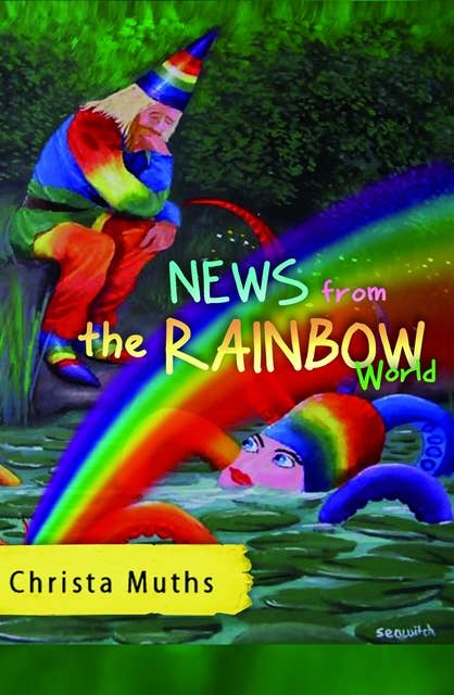 News from the Rainbow World