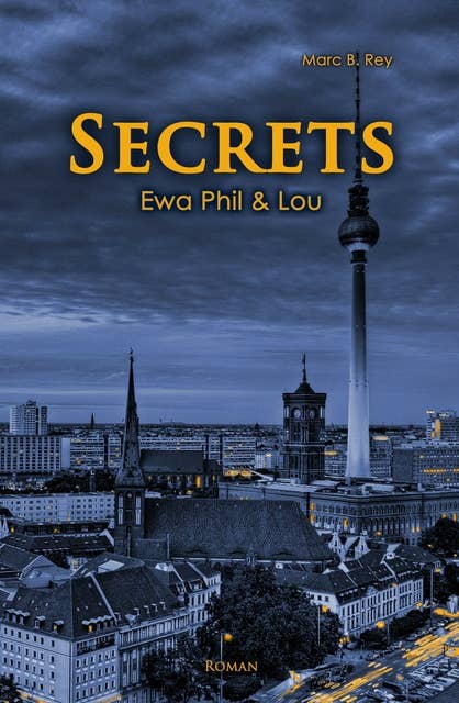 Secrets: Ewa, Phil & Lou