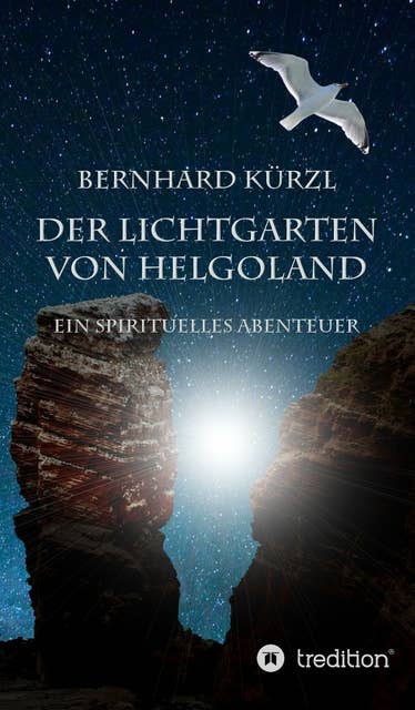Der Lichtgarten von Helgoland: Ein spirituelles Abenteuer