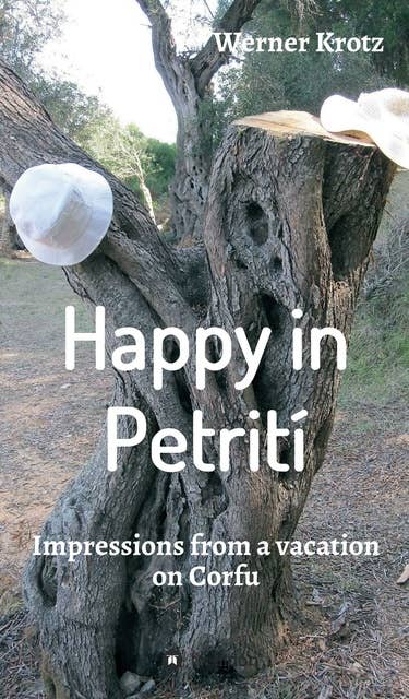 Happy in Petrití: Impressions from a vacation on Corfu