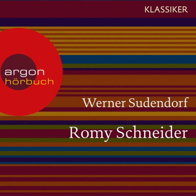 Romy Schneider - Ein Leben
