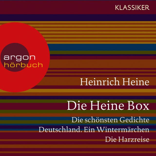 Die Heine Sammlung - Die schönsten Gedichte, Deutschland. Ein Wintermärchen, Die Harzreise