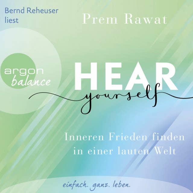 Hear Yourself - Inneren Frieden finden in einer lauten Welt