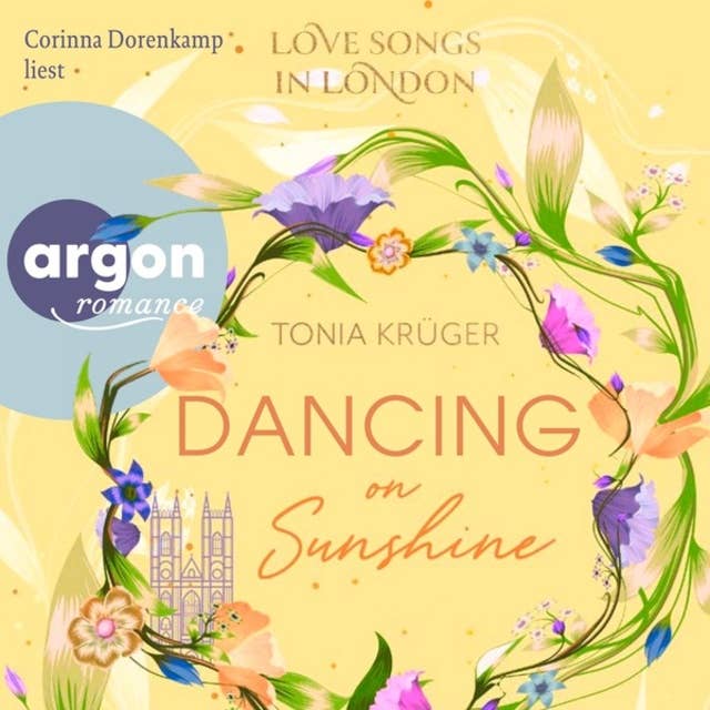 Dancing on Sunshine - Love Songs in London-Reihe, Band 3 (Ungekürzte Lesung)