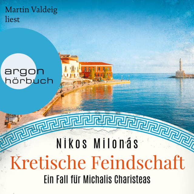 Kretische Feindschaft - Michalis Charisteas Serie, Band 1 (Ungekürzte Lesung)
