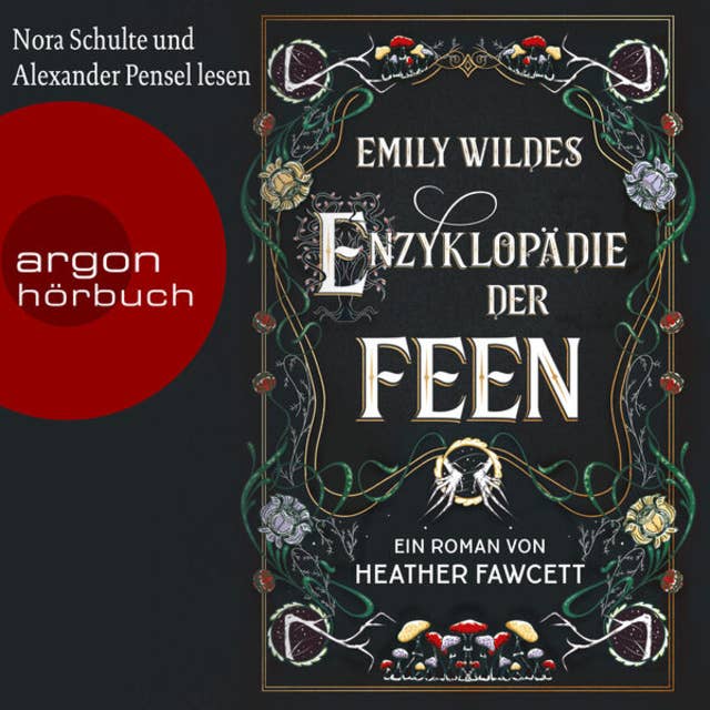 Emily Wildes Enzyklopädie der Feen (Ungekürzte Lesung) by Heather Fawcett