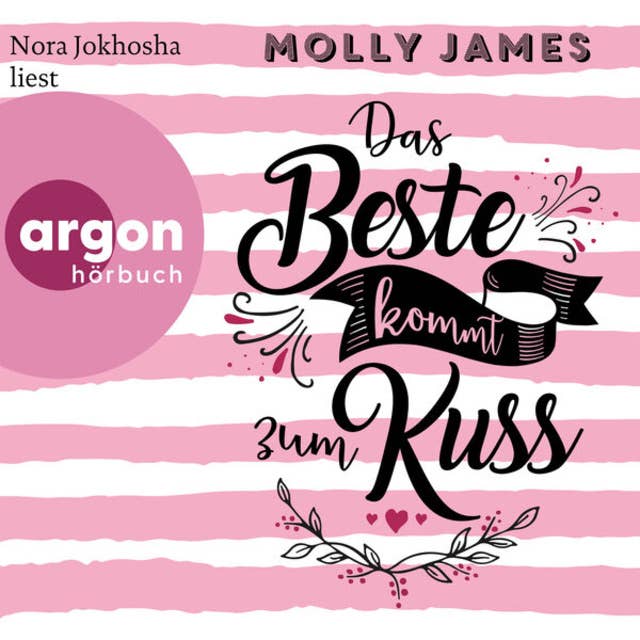 Cover for Das Beste kommt zum Kuss (Ungekürzte Lesung)