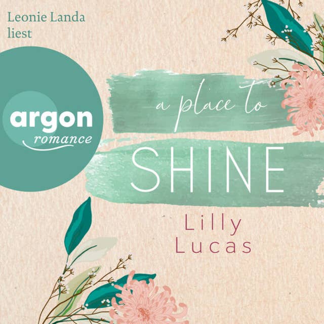 A Place to Shine - Cherry Hill, Band 4 (Ungekürzte Lesung) by Lilly Lucas