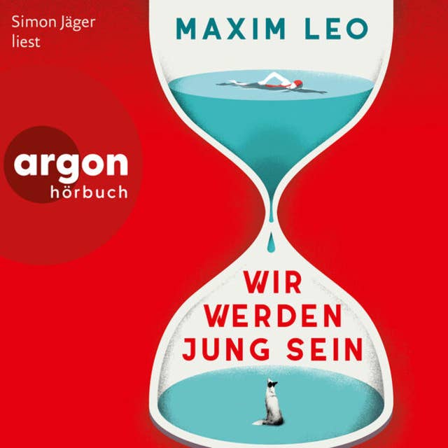 Wir werden jung sein (Ungekürzte Lesung) by Maxim Leo