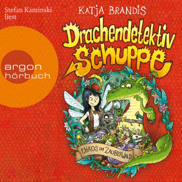 Chaos im Zauberwald - Drachendetektiv Schuppe, Band 1 (Ungekürzte Lesung): Chaos im Zauberwald