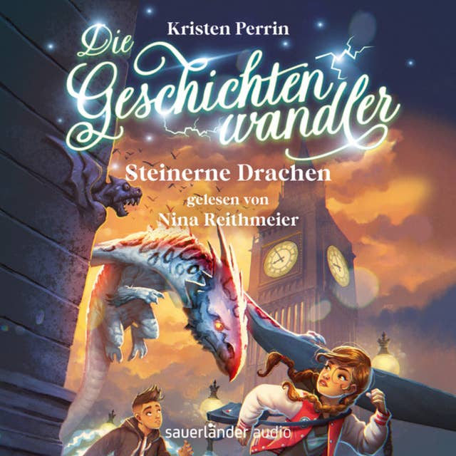 Steinerne Drachen - Die Geschichtenwandler, Band 2 (Ungekürzte Lesung)