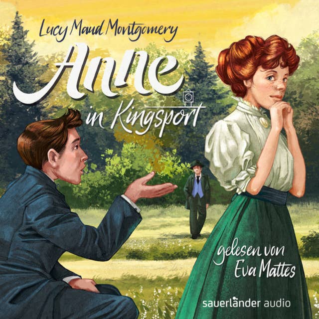 Anne in Kingsport - Anne auf Green Gables, Band 3 (Ungekürzte Lesung)