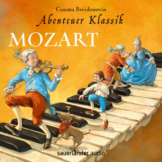 Mozart: Abenteuer Klassik