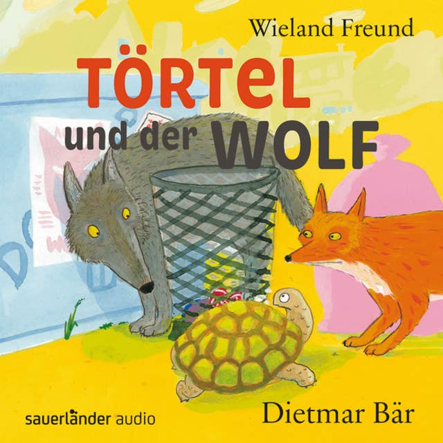 Törtel und der Wolf - Törtel, Band 2 (Autorisierte Lesefassung)