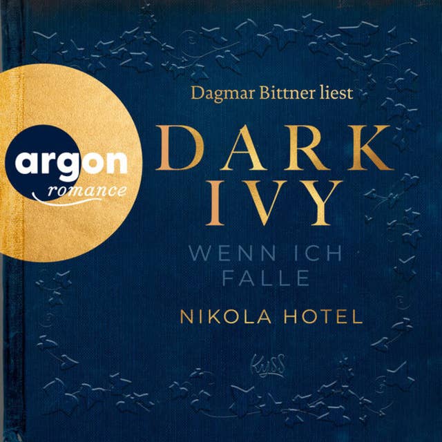 Dark Ivy - Wenn ich falle - Dark-Academia-Duett, Band 1 (Ungekürzte Lesung)