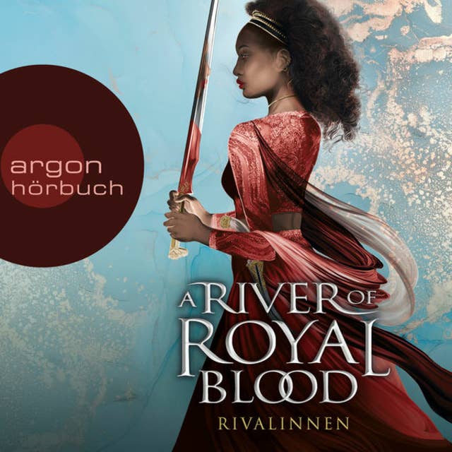 Rivalinnen - A River of Royal Blood, Band 1 (Ungekürzte Lesung): Rivalinnen