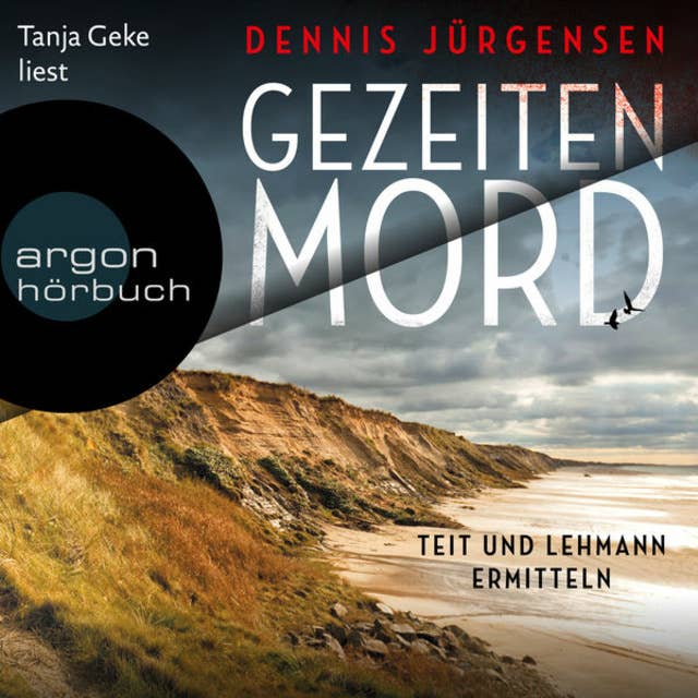 Gezeitenmord - Teit und Lehmann ermitteln - Deutsch-dänische Grenzfälle, Band 1 (Ungekürzte Lesung): Der erste Fall für Lykke Teit und Rudi Lehmann