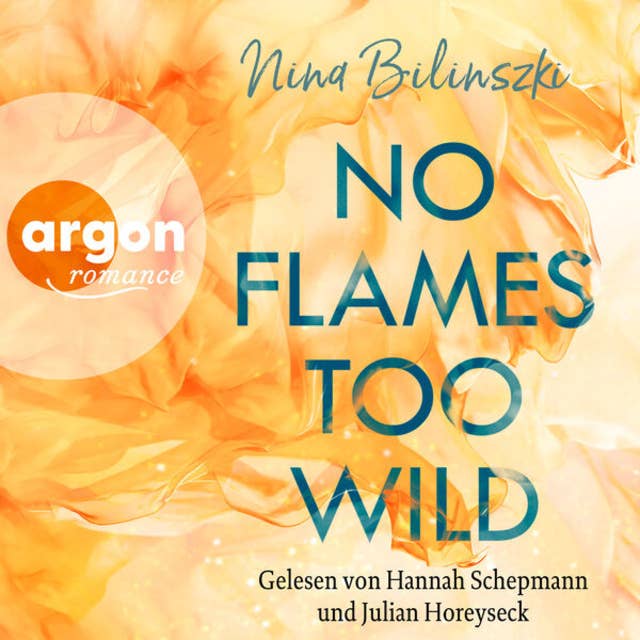 No Flames too wild - Love Down Under, Band 1 (Ungekürzte Lesung): Love Down Under by Nina Bilinszki