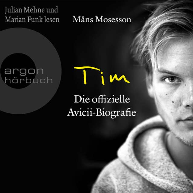 Tim - Die offizielle Avicii-Biografie