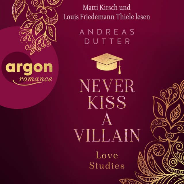 Never Kiss a Villain - Love Studies, Band 1 (Ungekürzte Lesung)