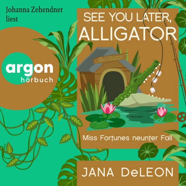 See You Later, Alligator - Ein Miss-Fortune-Krimi, Band 9 (Ungekürzte Lesung)
