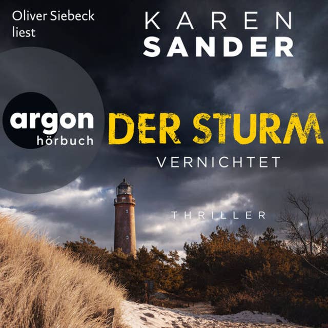 Der Sturm: Vernichtet - Engelhardt & Krieger ermitteln, Band 6 (Ungekürzte Lesung) by Karen Sander