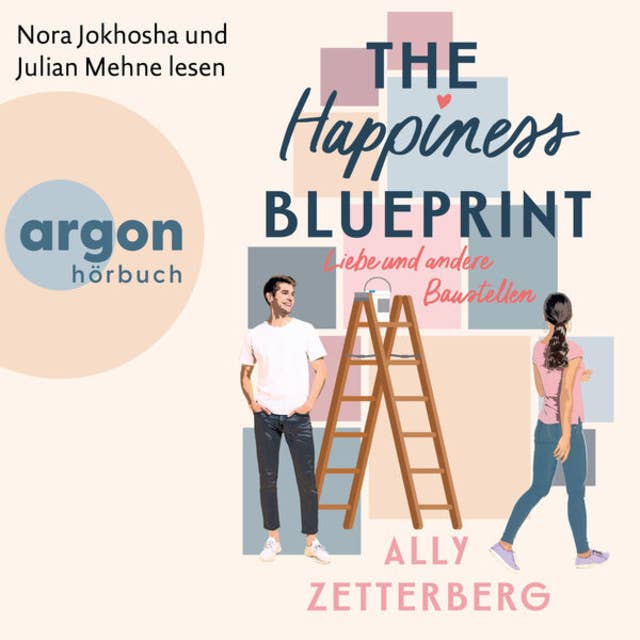 The Happiness Blueprint - Liebe und andere Baustellen (Ungekürzte Lesung) 