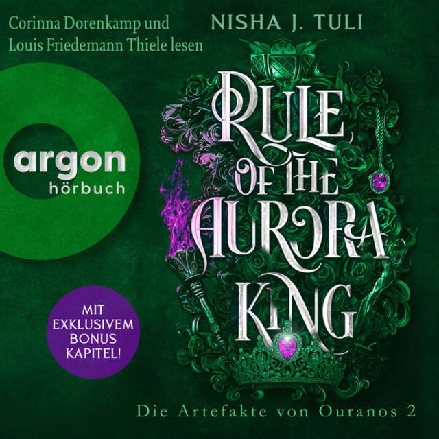 Rule of the Aurora King - Die Artefakte von Ouranos, Band 2 (Ungekürzte Lesung) by Nisha J. Tuli