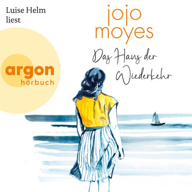 Das Haus der Wiederkehr (Autorisierte Lesefassung) by Jojo Moyes