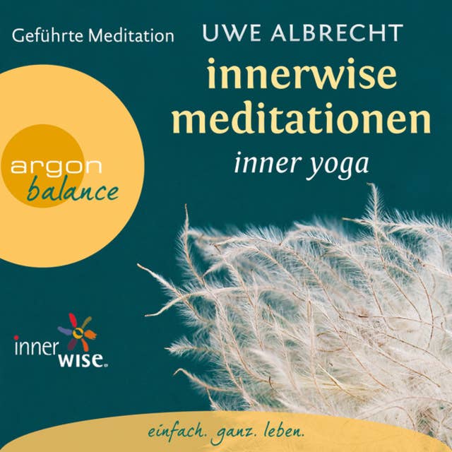 Innerwise Meditationen - Inner Yoga - Geführte Meditation