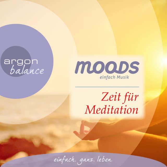 Balance Moods: Zeit für Meditation