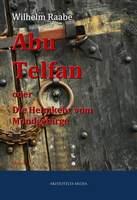 Abu Telfan oder Die Heimkehr vom Mondgebirge