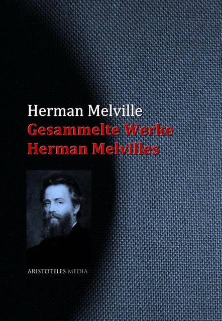 Gesammelte Werke Herman Melvilles
