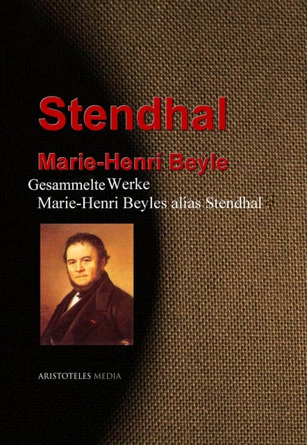 Gesammelte Werke Stendhals